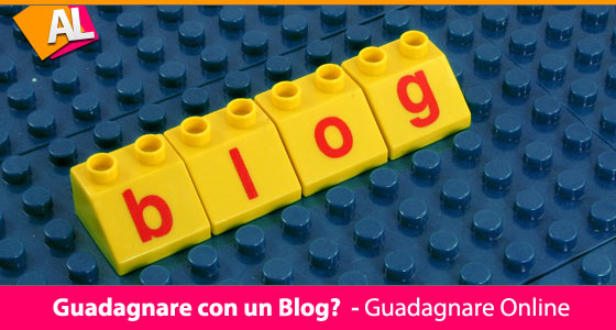 Guadagnare con un blog? Come ci riesco da 9 anni