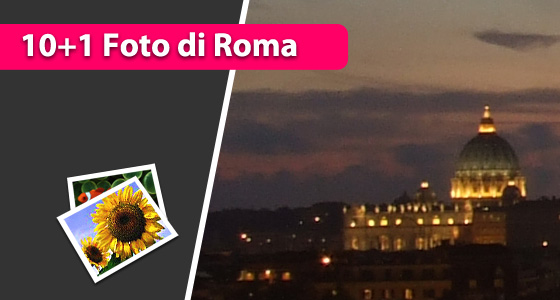 10+1 foto di Roma da commentare