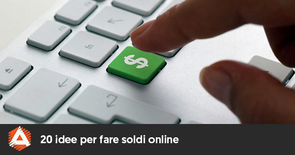 Lavorare da casa e fare soldi? ecco 20 modi Per guadagnare soldi